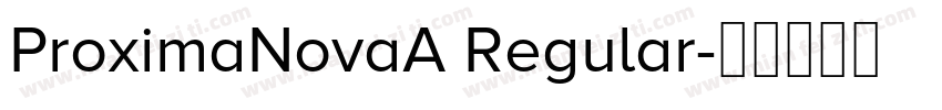 ProximaNovaA Regular字体转换
